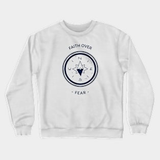 Faith Over Fear Crewneck Sweatshirt